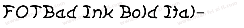 FOTBad Ink Bold Ital字体转换